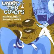 Under The Covers, Vol. 1