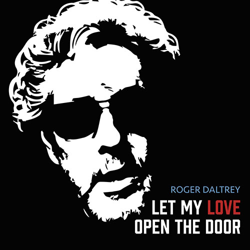 Roger Daltrey Let My Love Open the Door