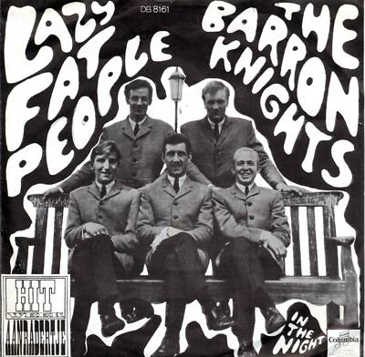 Lazy Fat People Barron Knights