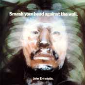 Smash Your Head Against The Wall LP