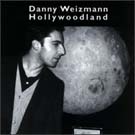 Danny Weizmann Hollywoodland CD
