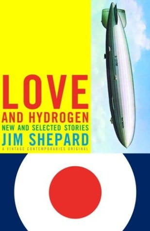 Love and Hydrogen Jim Shepard