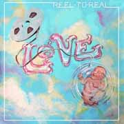 Love Reel To Real LP