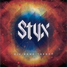 Styx Big Bang